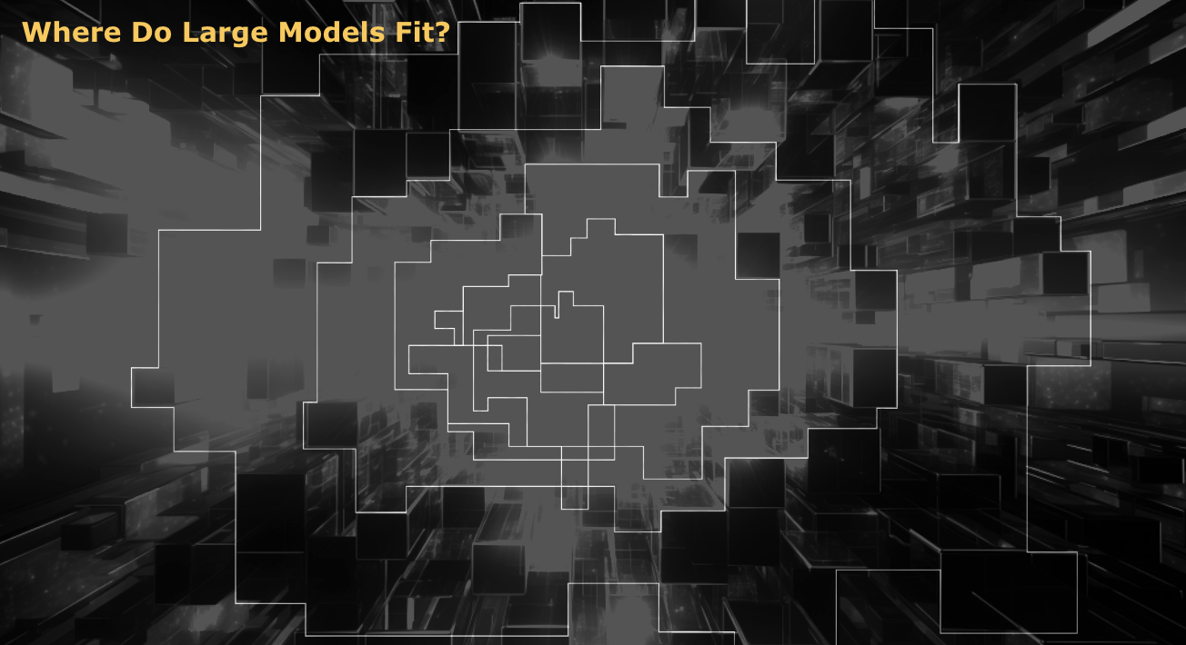 Where Do Large Models Fit?